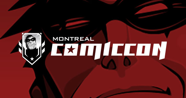 Official Montreal Comiccon promotional artwork displayed by the organizer